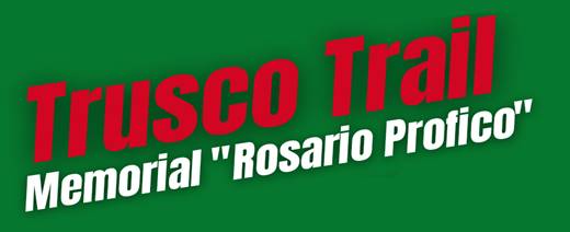 Trusco Trail ~ Memorial Rosario Profico